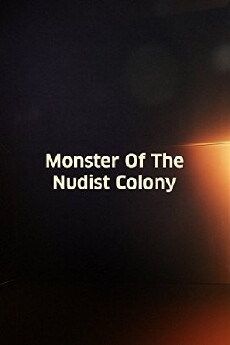 Monster of the Nudist Colony (2013) - Stream Online