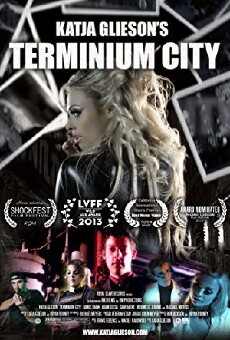 Terminium City (2013) - Stream Online