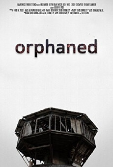 Orphaned (2011) - Stream Online