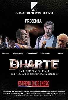 Duarte, traición y gloria (2014) - Stream Online