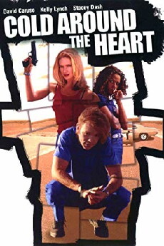 Cold Around the Heart (1997) - Stream Online