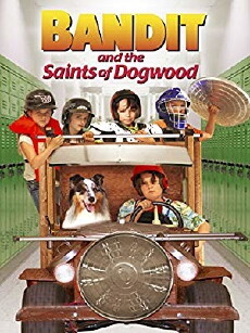 Bandit and the Saints of Dogwood (2017) - Stream Online