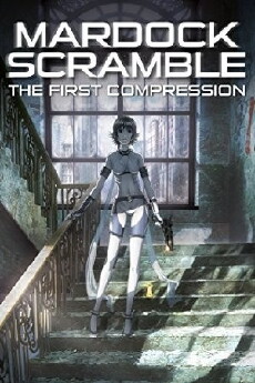 Mardock Scramble: The First Compression (2010) - Stream Online