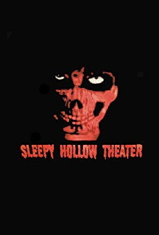 Sleepy Hollow Theater (2008) - Stream Online