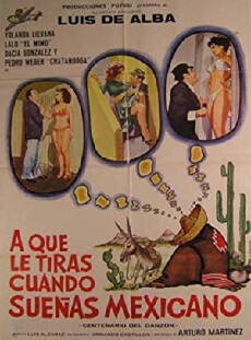 ¿A que le tiras cuando sueñas... Mexicano? (1979) - Stream Online