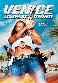 Venice Underground (2005) - Stream Online