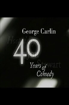 George Carlin: 40 Years of Comedy (1997) - Stream Online