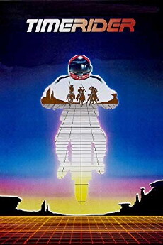 Timerider: The Adventure of Lyle Swann (1982) - Stream Online