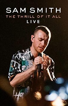 The Thrill of It All Live: Sam Smith (2017) - Stream Online