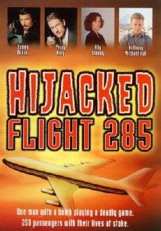 Hijacked: Flight 285 (1996) - Stream Online