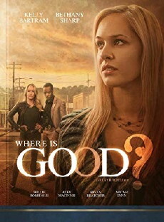 Where Is Good? (2015) - Stream Online
