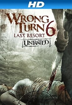 Wrong Turn 6: Last Resort (2014) - Stream Online