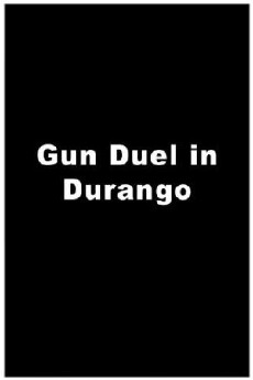 Gun Duel in Durango (1957) - Stream Online
