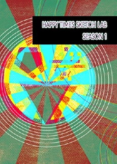 Happy Times Sketch Lab (2018) - Stream Online
