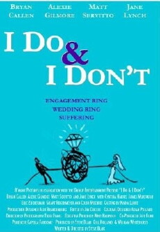 I Do & I Don't (2007) - Stream Online