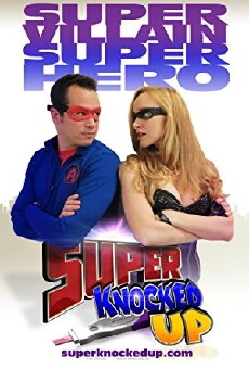 Super Knocked Up (2012) - Stream Online