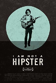 I Am Not a Hipster (2012) - Stream Online
