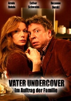 Vater Undercover - Im Auftrag der Familie (2006) - Stream Online