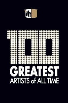 100 Greatest Artists of All Time (2010) - Stream Online