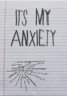 It's My Anxiety (2018) - Stream Online