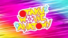 Otaku Movie Anatomy (2015) - Stream Online