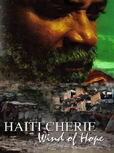 Haiti Cherie: Wind of Hope (2010) - Stream Online