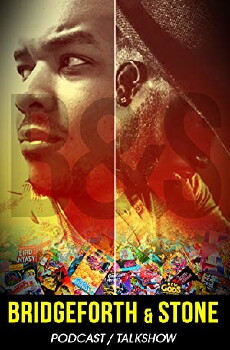 Bridgeforth & Stone Podcast/Talkshow (2016) - Stream Online
