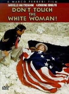 Don't Touch the White Woman! (1974) - Stream Online