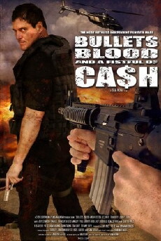 Bullets, Blood & a Fistful of Ca$h (2006) - Stream Online