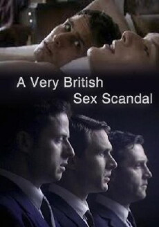 A Very British Sex Scandal (2007) - Stream Online