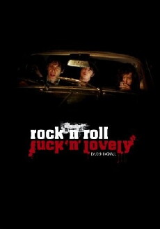 Rock and Roll Fuck'n'Lovely (2013) - Stream Online
