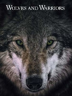 Wolves and Warriors (2018) - Stream Online