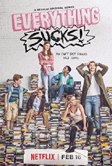 Everything Sucks! (2018) - Stream Online