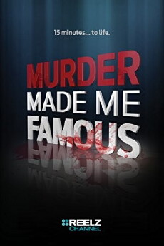 Murder Made Me Famous (2015) - Stream Online
