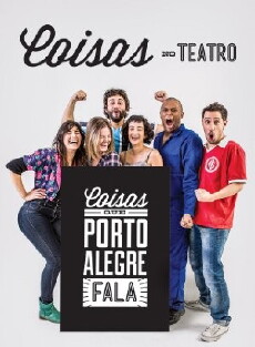 Coisas que Porto Alegre Fala no Teatro (2015) - Stream Online