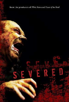 Severed (2005) - Stream Online