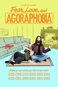 Fear, Love, and Agoraphobia (2018) - Stream Online