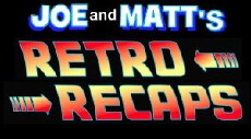 Joe and Matt's Retro Recaps (2016) - Stream Online