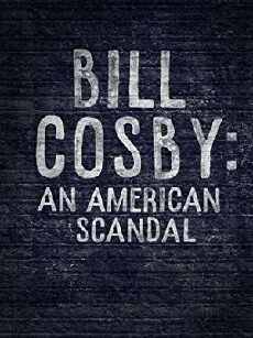 Bill Cosby: An American Scandal (2017) - Stream Online