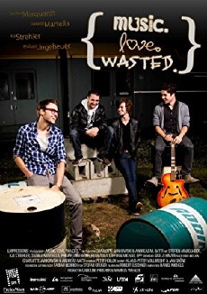 Music. Love. Wasted. (2011) - Stream Online