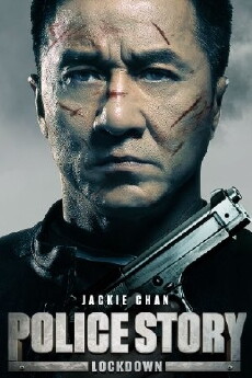 Police Story: Lockdown (2013) - Stream Online