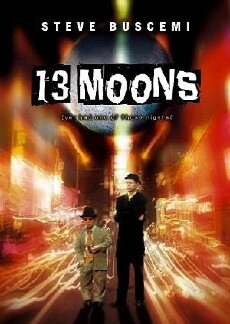 13 Moons (2002) - Stream Online