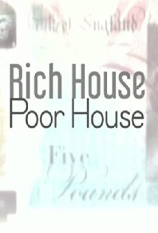 Rich House, Poor House (2017) - Stream Online