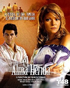El Alma Herida (2003) - Stream Online
