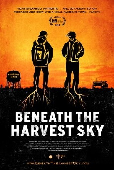 Beneath the Harvest Sky (2013) - Stream Online
