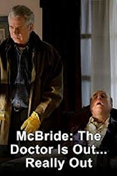 McBride: The Doctor Is Out... Really Out (2005) - Stream Online