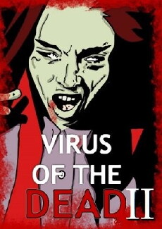 Virus of the Dead 2: Uploaded (2017) - Stream Online