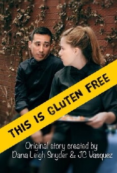 This Is Gluten Free (2015) - Stream Online