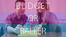 Budget or Baller (2018) - Stream Online