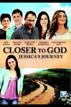 Closer to God: Jessica's Journey (2012) - Stream Online